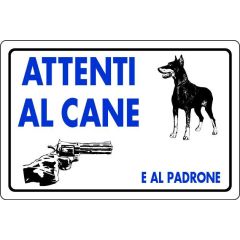 CARTELLO SEGNALETICO ATTENTI AL CANE E AL PADRONE  cm. 30x20 FV15009 